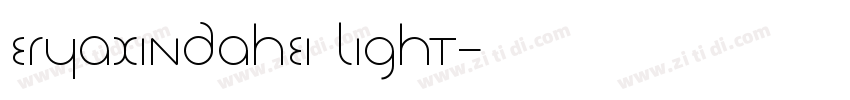 eryaxindahei light字体转换